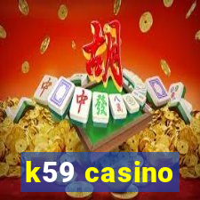 k59 casino